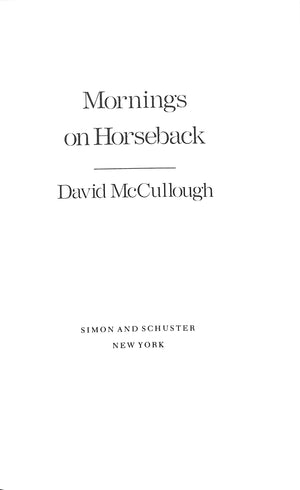 "Mornings On Horseback" 1981 MCCULLOUGH, David