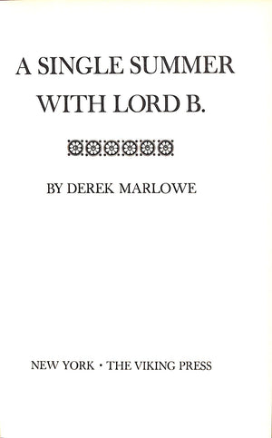 "A Single Summer With Lord B." 1970 MARLOWE, Derek