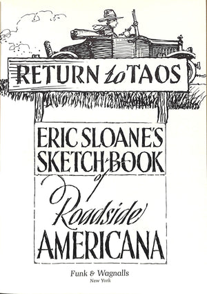 "Return To Taos: Sketchbook Of Roadside Americana" 1960 SLOANE, Eric