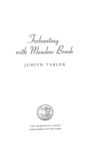 "Foxhunting With Meadow Brook" 2016 TABLER, Judith