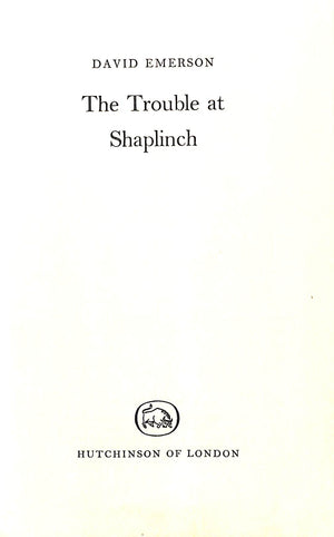 "The Trouble At Shaplinch" 1959 EMERSON, David