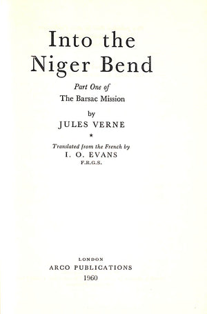 "Into The Niger Bend Part One Of The Barsac Mission" 1960 VERNE, Jules
