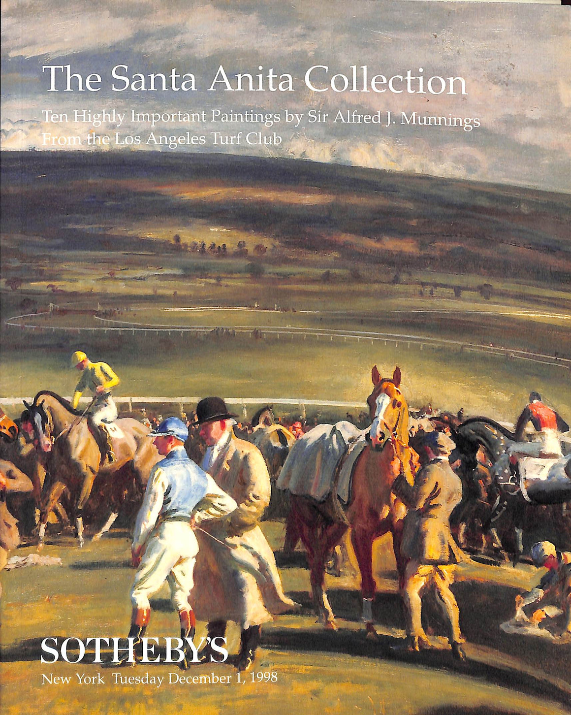 The Santa Anita Collection: Ten Highly Important Paintings By Sir Alfred J. Munnings From The Los Angeles Turf Club - December 1, 1998 Sotheby's (SOLD)