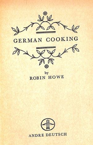 "German Cooking" 1959 HOWE, Robin