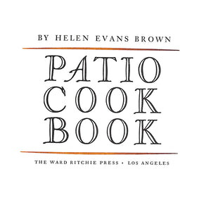 "Patio Cook Book" 1959 BROWN, Helen Evans