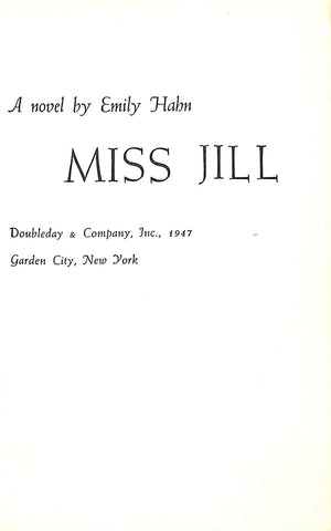 "Miss Jill" 1947 HAHN, Emily (SOLD)