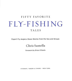 "Fifty Favorite Fly-Fishing Tales" 2006 SANTELLA, Chris