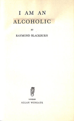"I Am An Alcoholic" 1959 BLACKBURN, Raymond