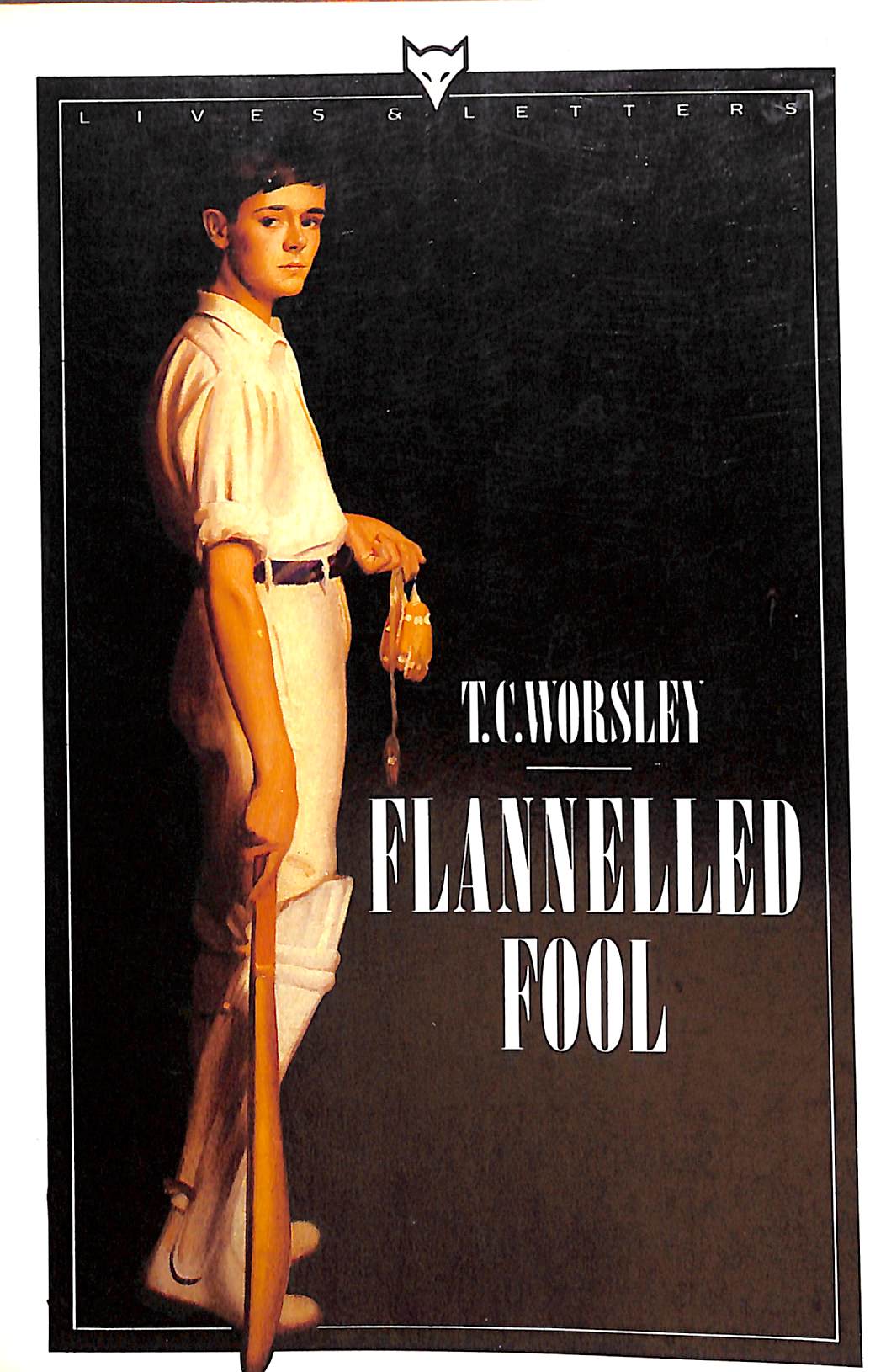 "Flannelled Fool: A Slice Of A Life In The Thirties" 1985 WORSLEY, T.C.