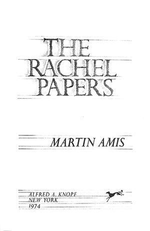 "The Rachel Papers" 1974 AMIS, Martin