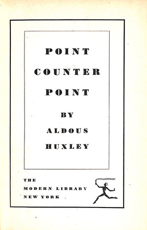 "Point Counter Point" 1928 HUXLEY, Aldous