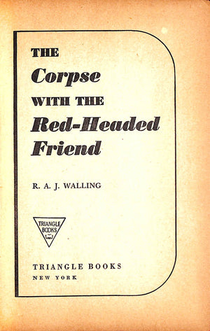 "The Corpse With The Red-Headed Friend" 1939 WALLING, R.A.J.