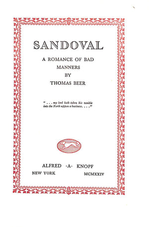 "Sandoval: A Romance Of Bad Manners" 1924 BEER, Thomas