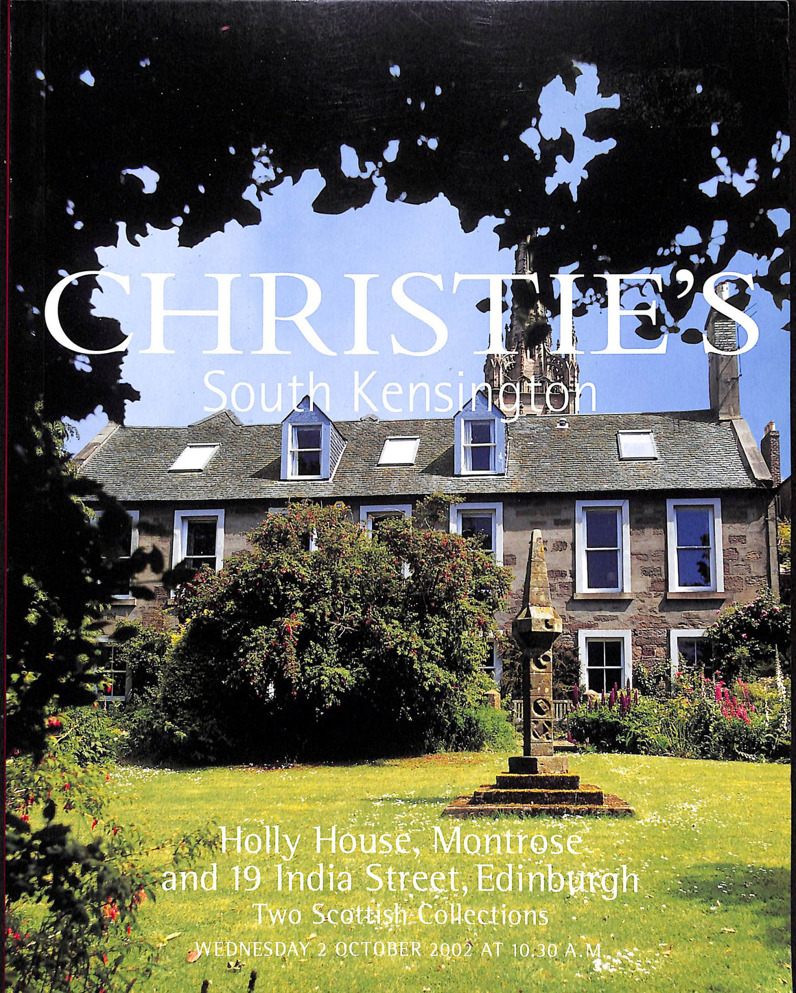 Holly House, Montrose And 19 India Street, Edinburgh Two Scottish Collections- 2002 Christie's South Kensington