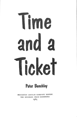 "Time And A Ticket A Jet-Age Version Of The Grand Tour" 1964 BENCHLEY, Peter
