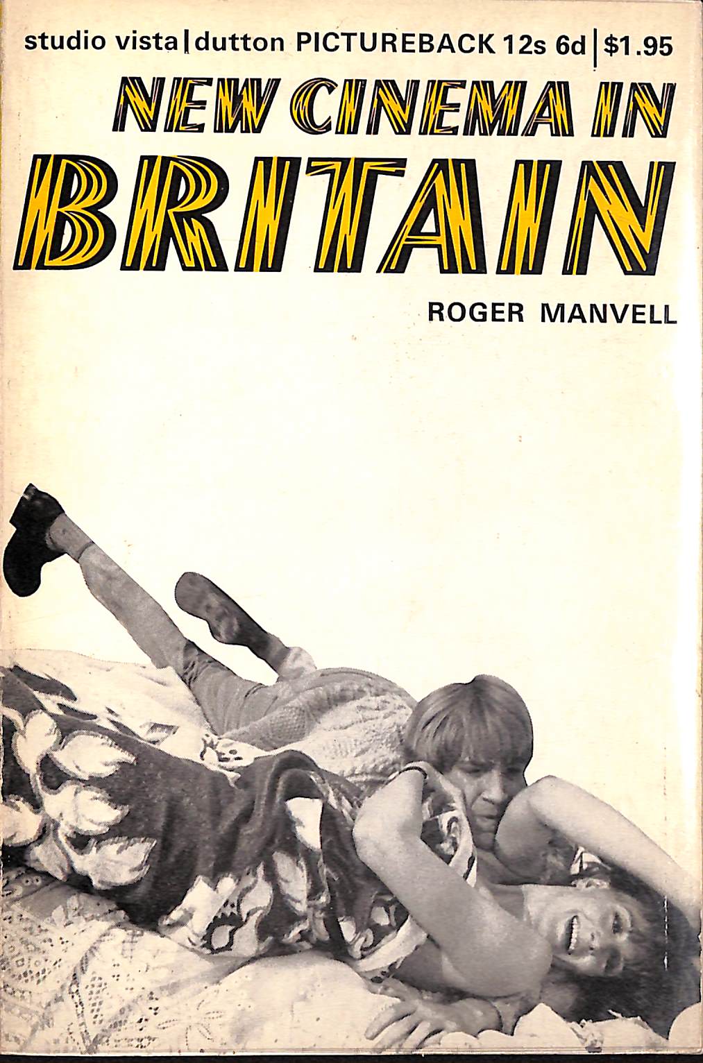 "New Cinema In Britain" 1969 MANVELL, Roger