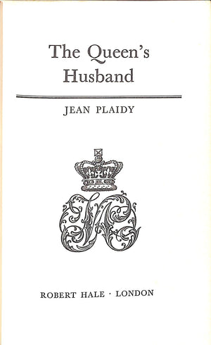 "The Queen's Husband" 1973 PLAIDY, Jean