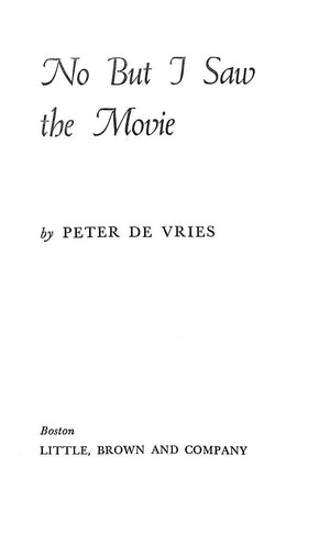 "No But I Saw The Movie" 1952 DE VRIES, Peter