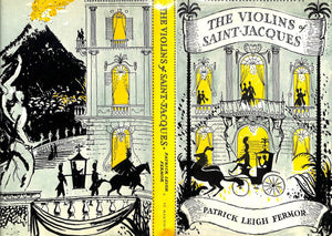 "The Violins Of Saint-Jacques A Tale Of The Antilles" 1977 FERMOR, Patrick Leigh