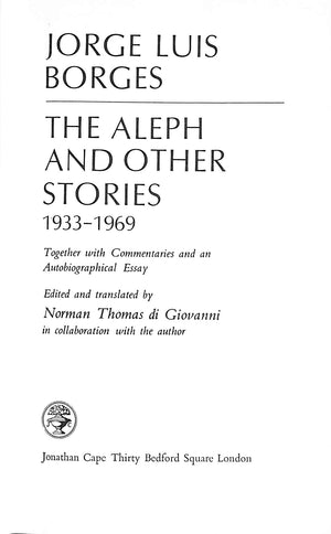 "The Aleph And Other Stories 1933-1969" 1971 BORGES, Jorge Luis