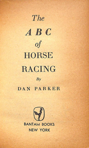 "The ABC Of Horse Racing" 1948 PARKER, Dan