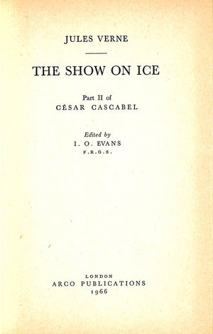"The Show On Ice Part II Of Cesar Cascabel" 1966 VERNE, Jules