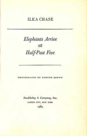 "Elephants Arrive At Half-Past Five" 1963 CHASE, Ilka