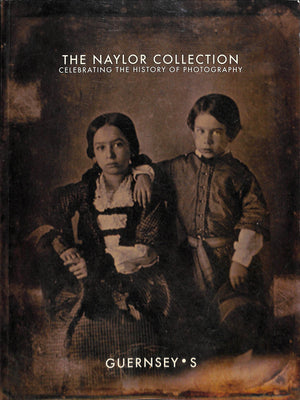 "The Naylor Collection: Celebrating The History Of Photography" 2007