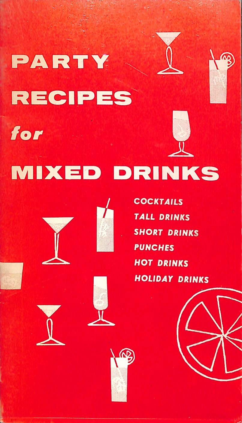 "Party Recipes For Mixed Drinks" Crown Liquor Shop (SOLD)