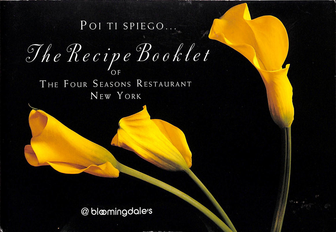 "The Recipe Booklet Of The Four Seasons Restaurant, New York" 1999 Bloomingdales