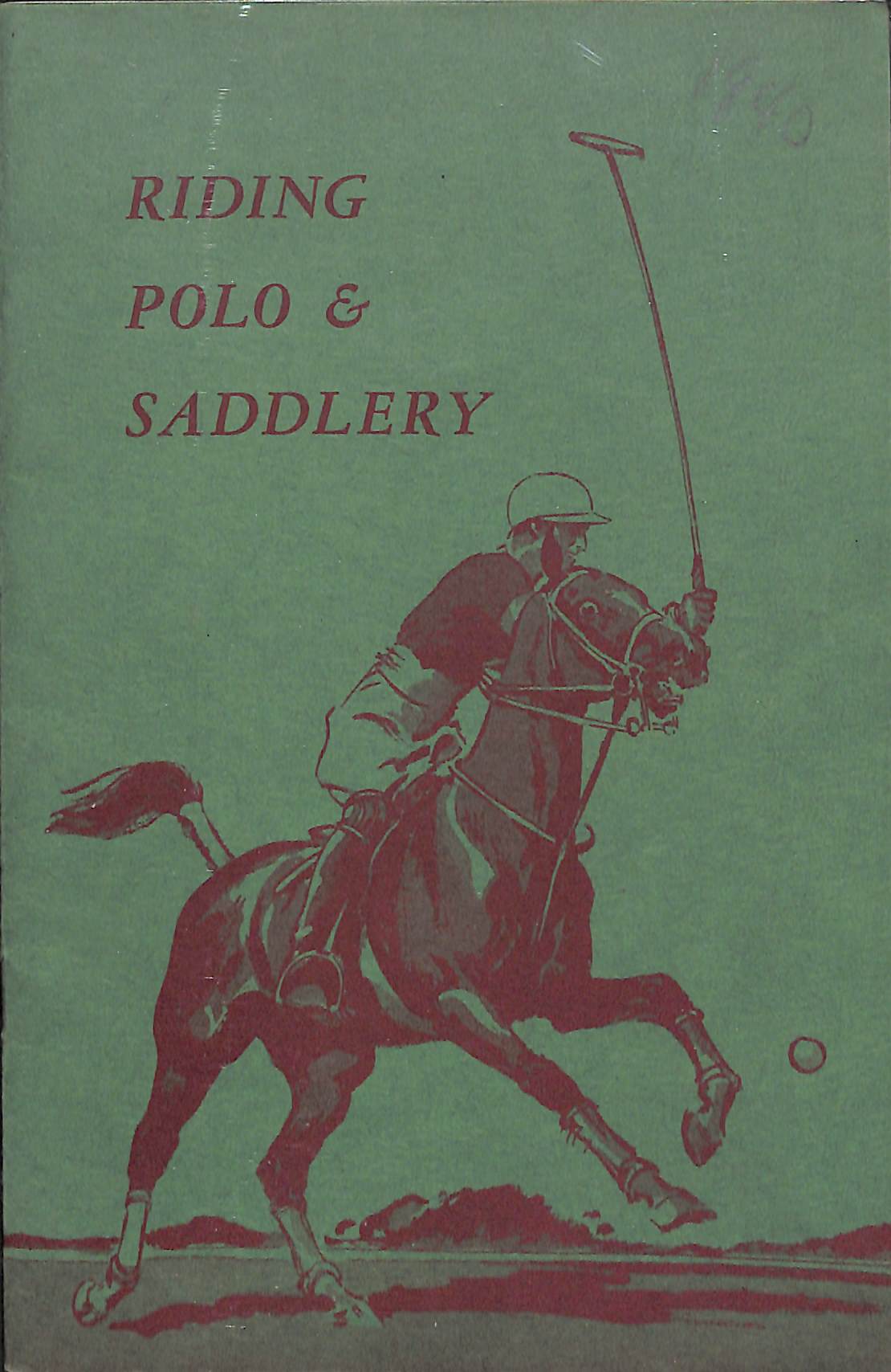 "Riding Polo & Saddlery Abercrombie & Fitch Catalog" 1940