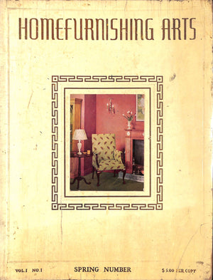 Homefurnishing Arts: Vol. 1 No. 1