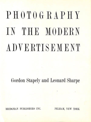 "Photography In The Modern Advertisement" 1937 STAPELY, Gordon SHARPE, Leonard