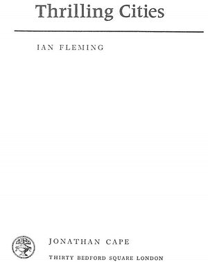 "Thrilling Cities" 1964 FLEMING, Ian