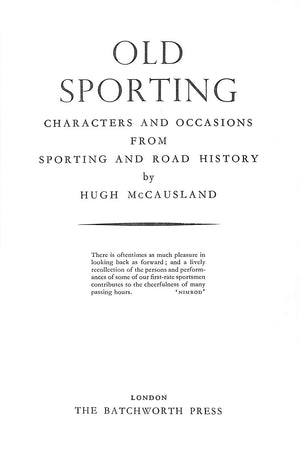 "Old Sporting: Characters And Occasions From Sporting And Road History" 1948 MCCAUSLAND, Hugh