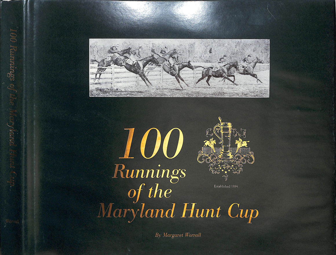 "100 Runnings Of The Maryland Hunt Cup" 1997 WORRALL, Margaret