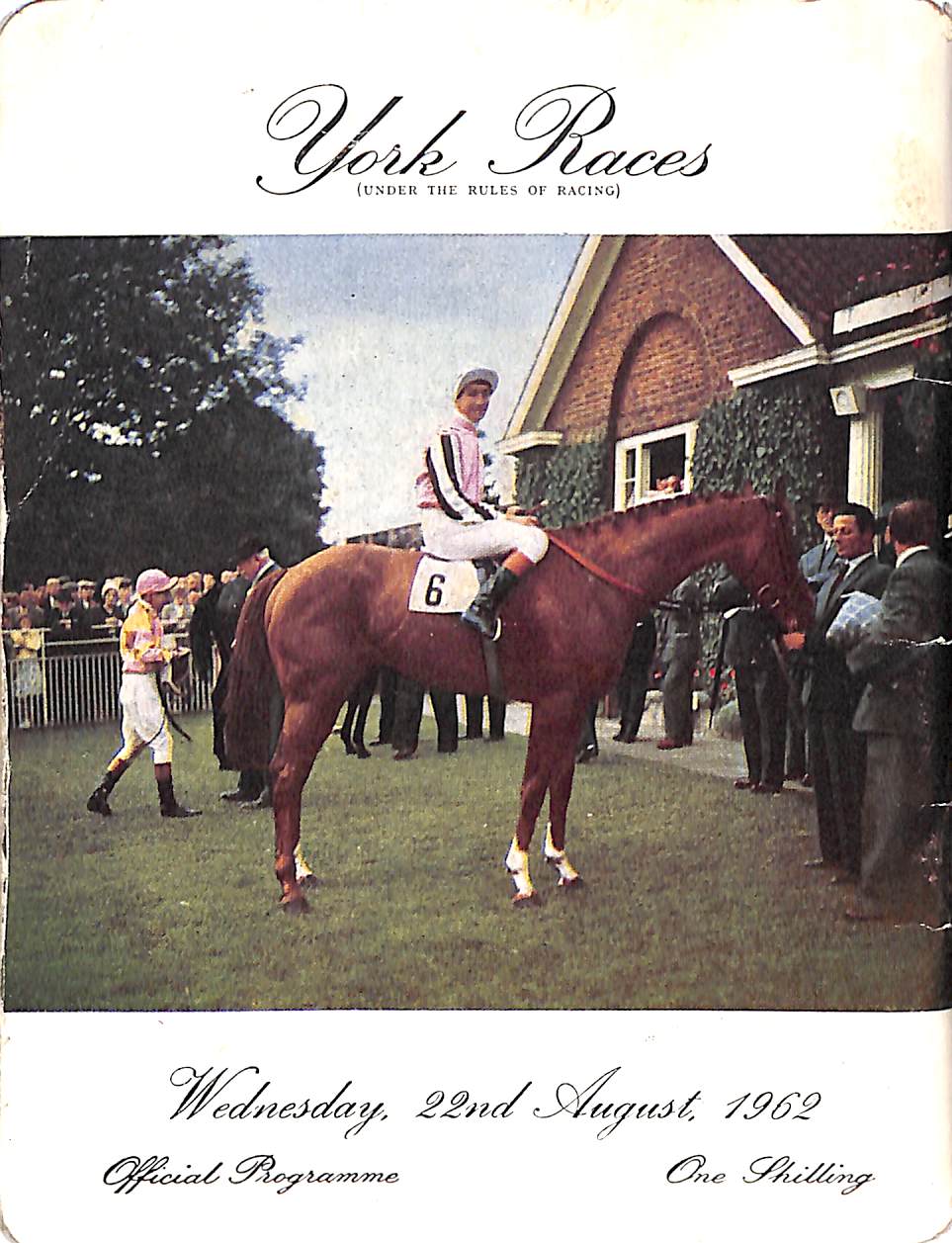 York Races Sign York Races: 22nd August, 1962 Official Programme