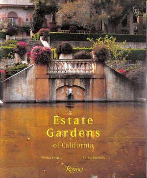 "Estate Gardens Of California" 2002 DARDICK, Karen [text]