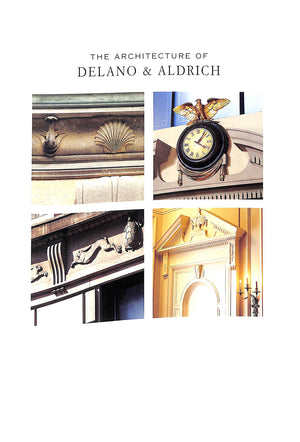 "The Architecture Of Delano & Aldrich" 2003 PENNOYER, Peter & WALKER, Anne (SOLD)