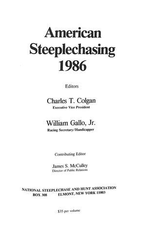 "American Steeplechasing 1986" 1986 COLGAN, Charles T. [editor]