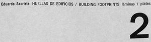 "Huellas De Edificios Building Footprints" 1962 SACRISTE, Eduardo (SOLD)